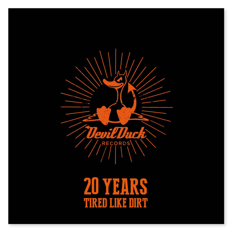 DevilDuck Records "Tired Like Dirt" - Vinyl & CD