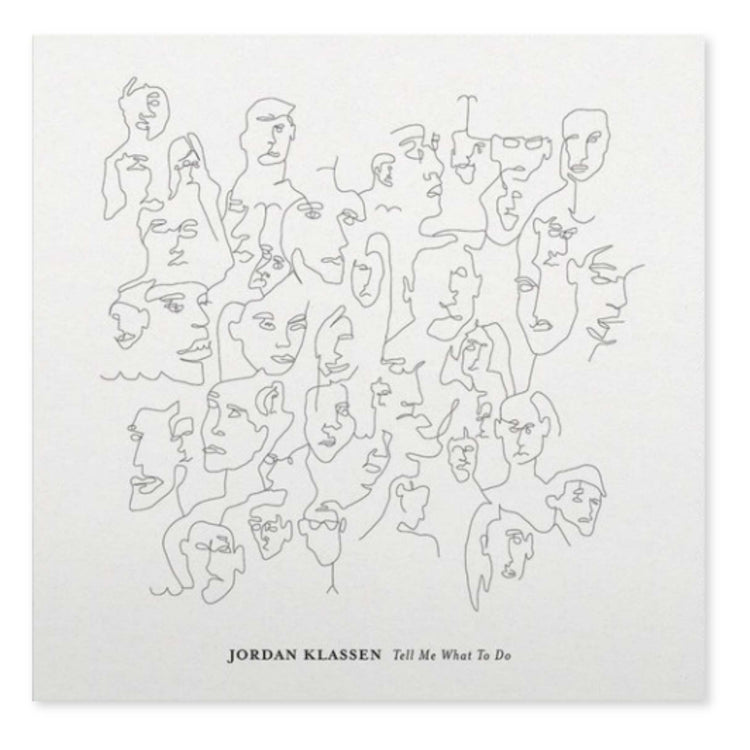 Jordan Klassen "Tell Me What to Do" - Vinyl