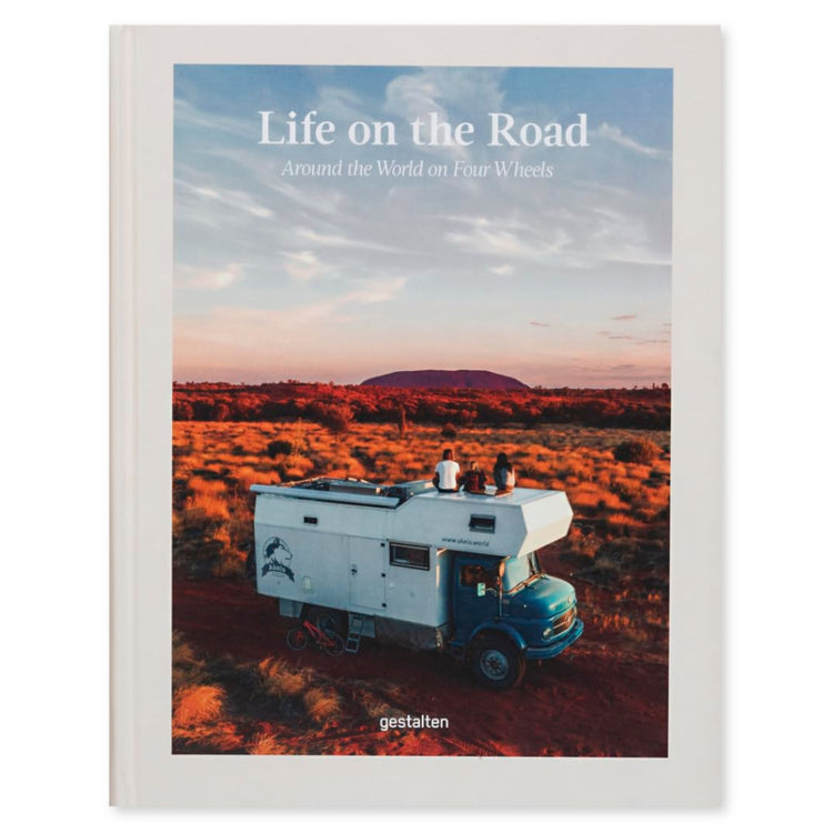 LIFE ON THE ROAD - Around the World on Four Wheels