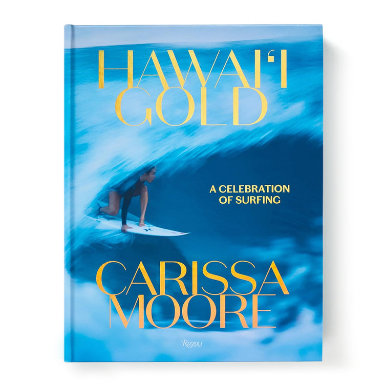 HAWAII GOLD / CARISSA MOORE - A celebration of surfing