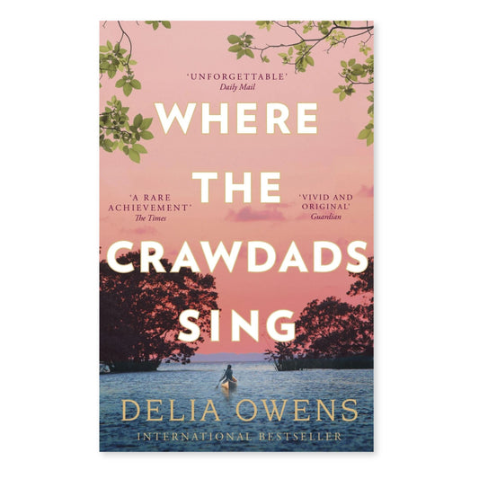 WHERE THE CRAWDADS SING by Delia Owens - REBEL FIN CO.