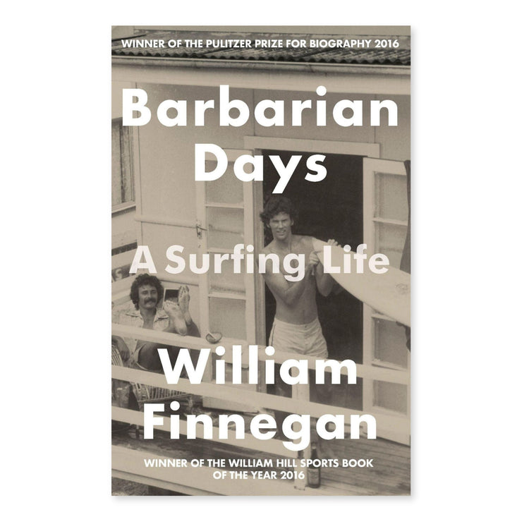 BARBARIAN DAYS - A Surfing Life