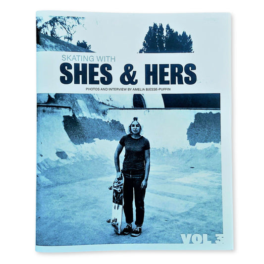 SKATING WITH SHES AND HERS #3 - Zine