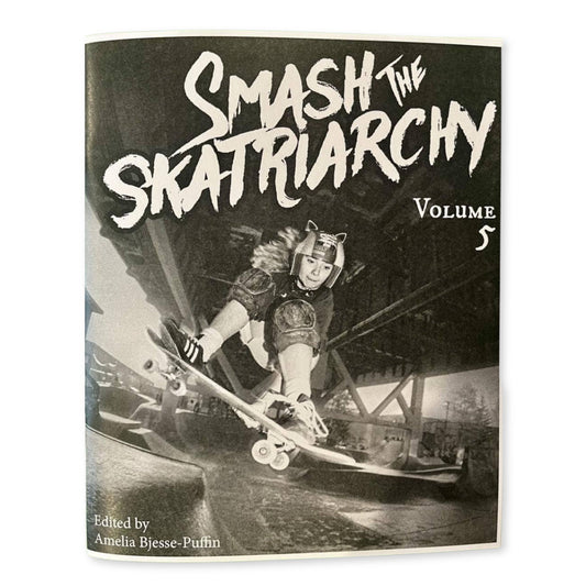 SMASH THE SKATRIARCHY #5 - Zine