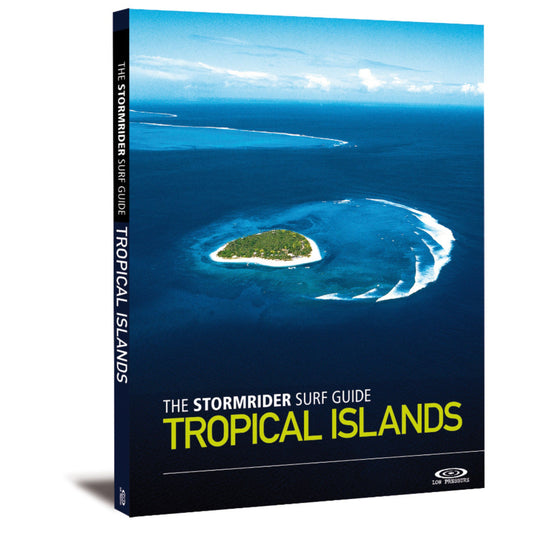 Stormrider Surf Guide - Tropical Islands