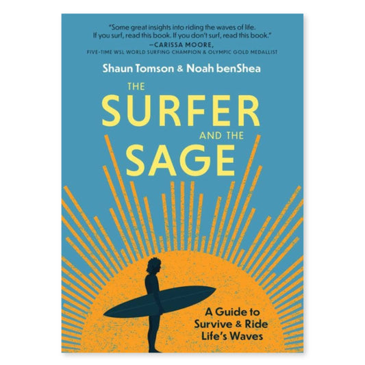 THE SURFER AND THE SAGE - Survive and Ride Life's Waves