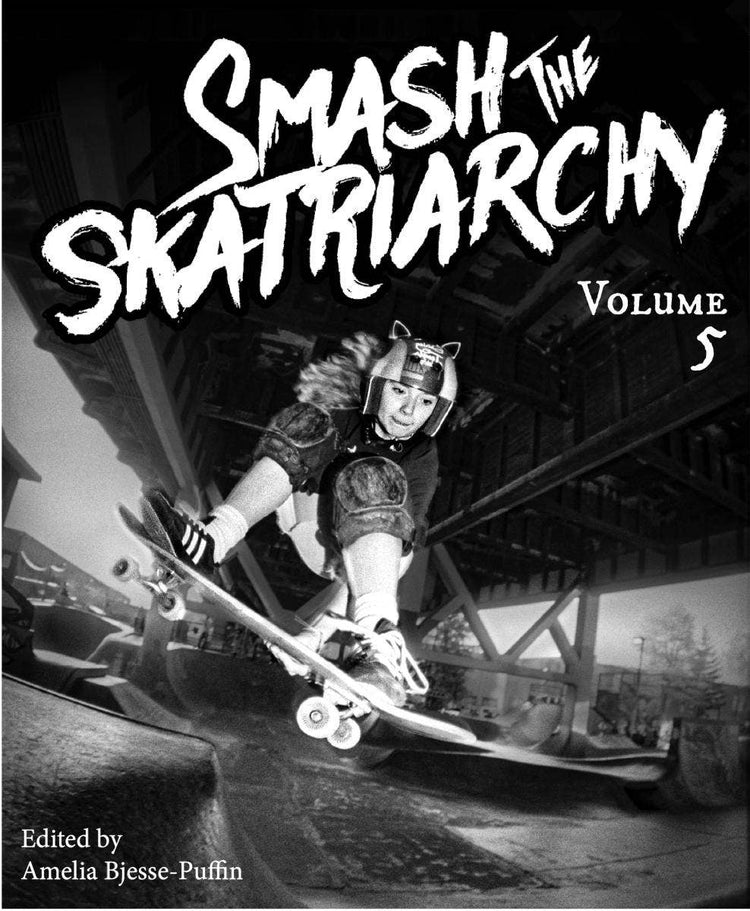 SMASH THE SKATRIARCHY #5 - Zine