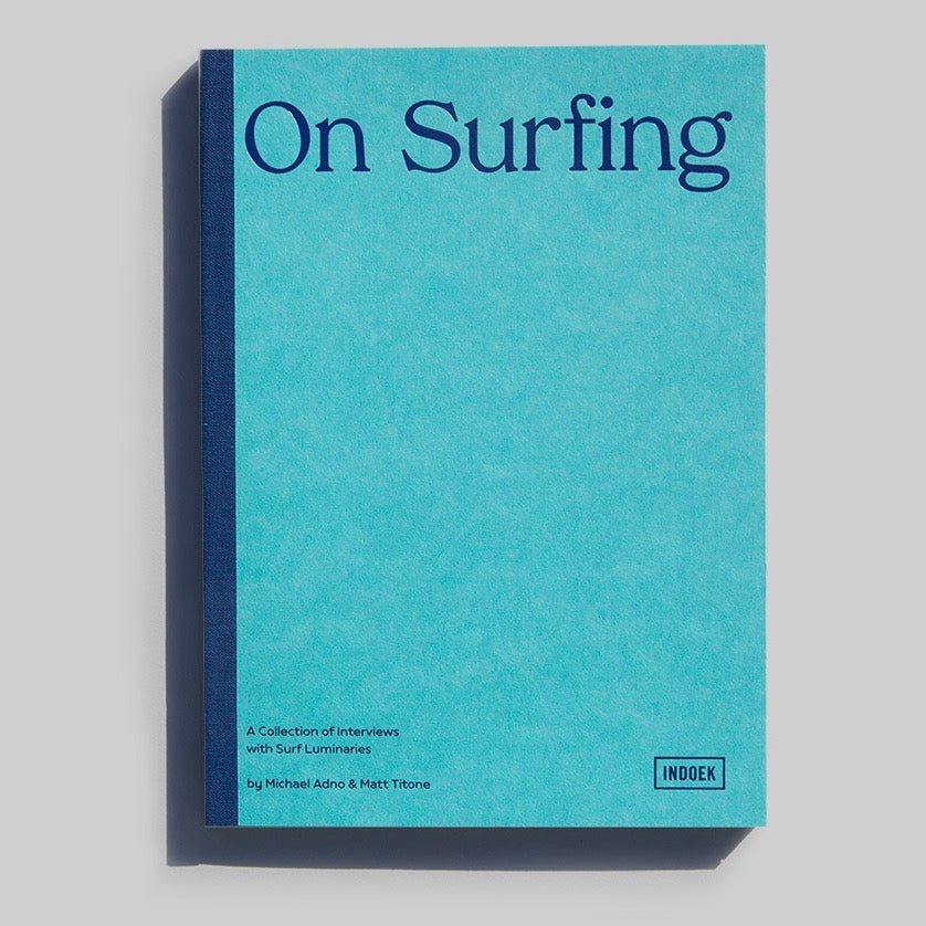 On Surfing - eine Sammlung von Interviews mit Surf Koryphäen - REBEL FIN CO.