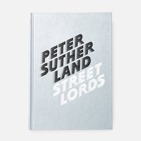 STREET LORDS - Peter Sutherland - REBEL FIN CO.